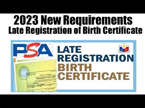 requirements for late registration of birth certificate 2024|Public Advisory .